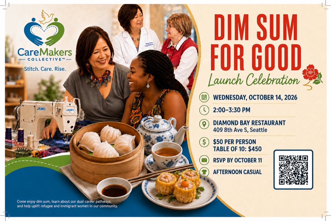 The Dim Sum for Good invitation: CareMakers Collective women at a sewing machine beside steamers of dim sum, with event details — Launch Celebration, Wednesday October 14, 2026, 2:00–3:30 PM, Diamond Bay Restaurant, $50 per person or table of 10 for $450, RSVP by October 11 — and a QR code. All details are also in the text of this page.